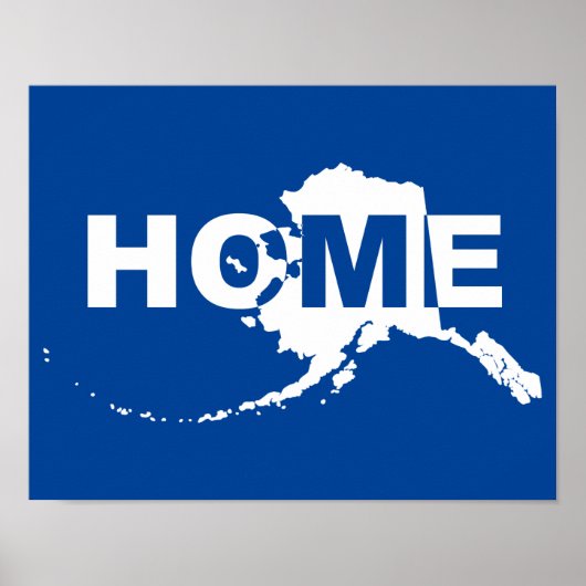 Alaska Zuhause weg vom Staat-Poster-Zeichen Poster (Vorne)