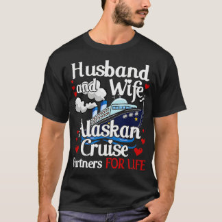 Alaskan Cruise Matching Cruising Husband Ehefrau C T-Shirt