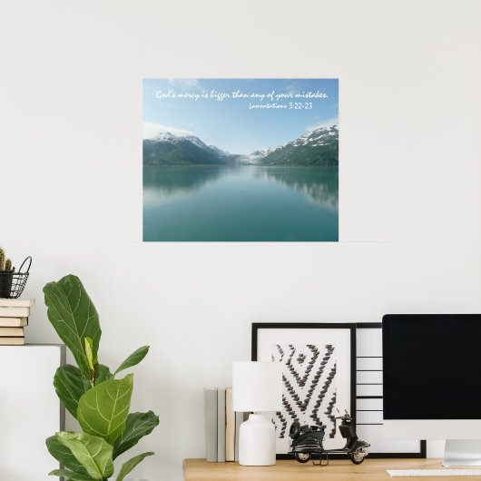 Alaskan Glaciers w/ Scripture verse of God's Barmh Poster (Heimbüro)