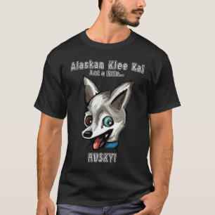 Alaskan Klee Kai Nur ein kleiner Husky T-Shirt