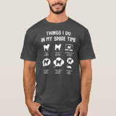 Alaskan Malamute Dinge spare Time Funny Dog T-Shirt (Vorderseite)