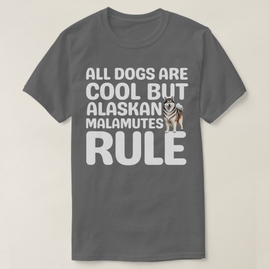 Alaskan Malamutes Rule TShirt (Design vorne)
