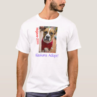 Alaskans adoptieren!  Mojave 2013 T-Shirt