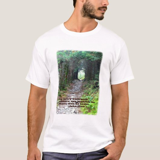 Alaun-Höhlen-Spur: Jeder Weg w/nature… John Muir T-Shirt (Vorderseite)