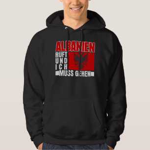 Albania Calls Albanian Flag Albanian Hoodie