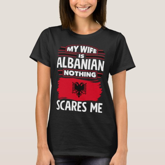 Albanian Albania Albanian Flag Albanian Wife T-Shirt (Vorderseite)