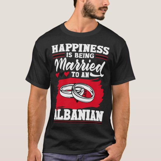 Albanian Albania Albanian Flag Married To An Anlba T-Shirt (Vorderseite)