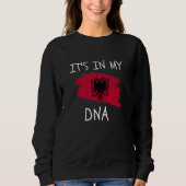 Albanian It's in my DNA Patriotic Albania Country Sweatshirt (Vorderseite)