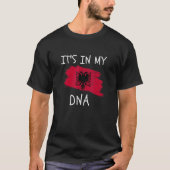 Albanian Pride It's In My DNA Country Flag Proud A T-Shirt (Vorderseite)