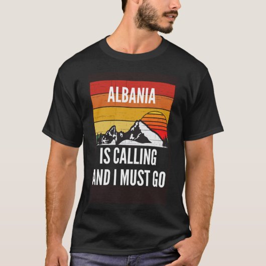 Albanien ruft und ich muss gehen T-Shirt (Vorderseite)