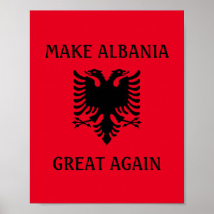 Albanien wieder groß machen poster