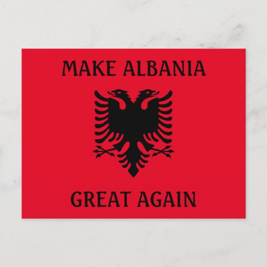 Albanien wieder groß machen postkarte (Vorderseite)