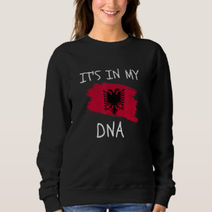Albanisch Es ist in meiner DNA Patriotisches Alban Sweatshirt