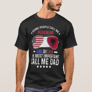Albanischer Vater Vathers Day Papa Albanischer Ame T-Shirt