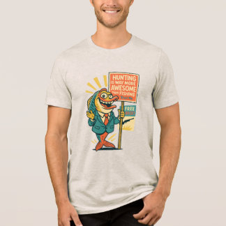 Alberne Fischpropaganda – Satire „Jagen ist großar Tri-Blend Shirt