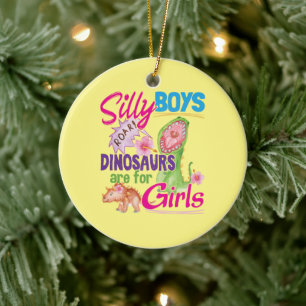 Alberne Jungen Dinosaurier sind für Mädchen - Nied Keramik Ornament