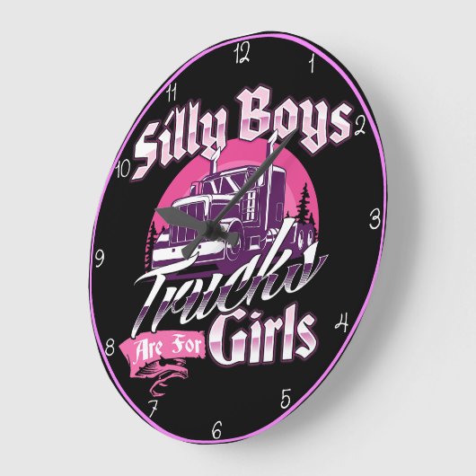 Alberne Jungen: Lastwagen sind für Mädchen Große Wanduhr (Winkel)