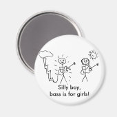 Alberner Junge, Bass ist für Mädchen! Bass-Player- Magnet (Vorderseite/Rückseite)