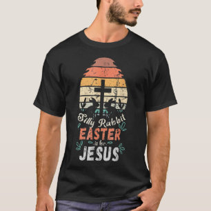 Alberner Kaninchenoster ist für JesusReligious Chr T-Shirt