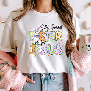 Albernes Kaninchen Ostern ist für Jesus; Christlic T-Shirt