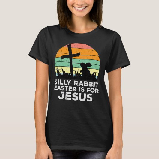 Albernes Kaninchenöster ist für Jesus Christen T-Shirt (Vorderseite)