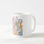 Albernes Kaninchenöster ist für Jesus Christi Kaffeetasse (VorderseiteRechts)
