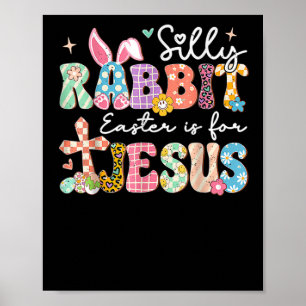 Albernes Kaninchenöster ist für Jesus Niedlicher S Poster
