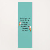 Albernes Zitat aus Eiscreme - Life Pro Tipp Yogamatte (Vorderseite)