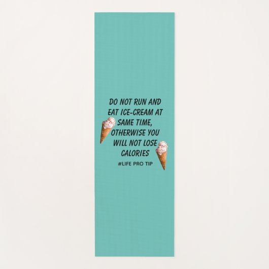 Albernes Zitat aus Eiscreme - Life Pro Tipp Yogamatte (Vorderseite)