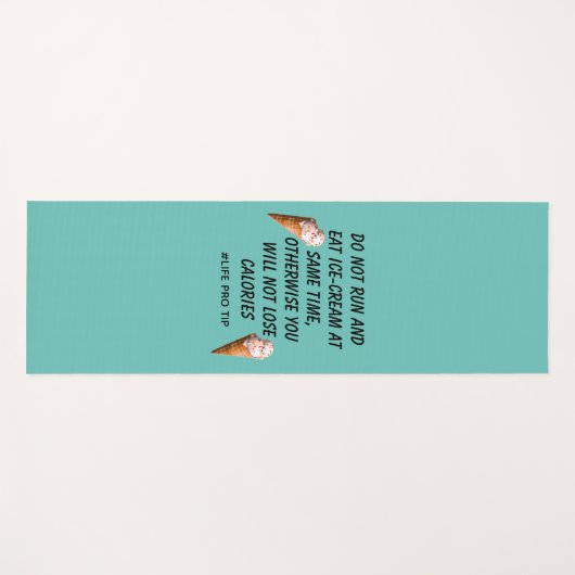 Albernes Zitat aus Eiscreme - Life Pro Tipp Yogamatte (Vorderseite (Horizontal))