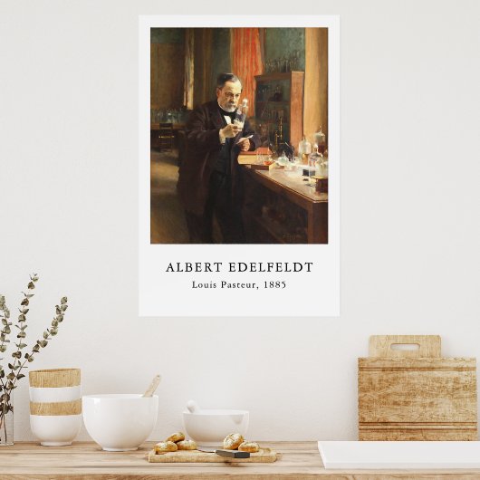 Albert Edelfeldt — Louis Pasteur (1885) Poster (Küche)