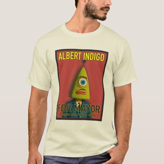 Albert Indigo for Mayor T-Shirt (Vorderseite)
