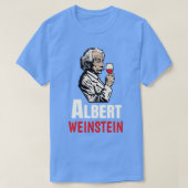 Albert Weinstein Wine Lover Winemaker T-Shirt (Design vorne)