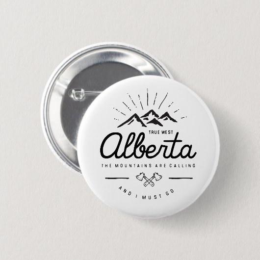 Alberta Berge rufen mich an, ich muss Monotone geh Button (Vorne & Hinten)