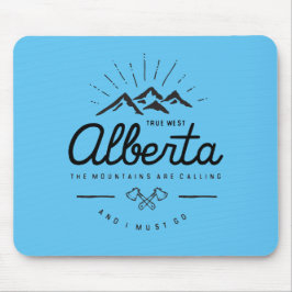 Alberta Berge rufen mich an, ich muss Monotone geh Mousepad