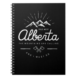 Alberta Mountains are Calling I Must Go Dark Mono Notizblock