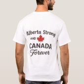 Alberta Strong And Canada Forever T-Shirt (Rückseite)