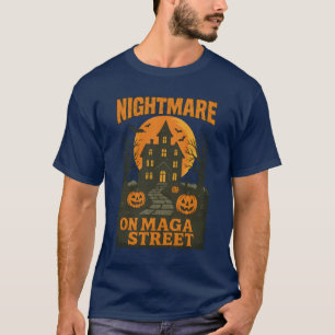 Albtraum auf der MAGA Street T-Shirt