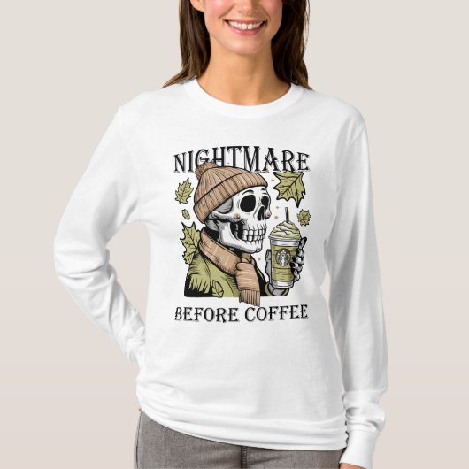 Albtraum vor Kaffee, Halloween-Kaffeeliebhaber T-Shirt (Vorderseite)