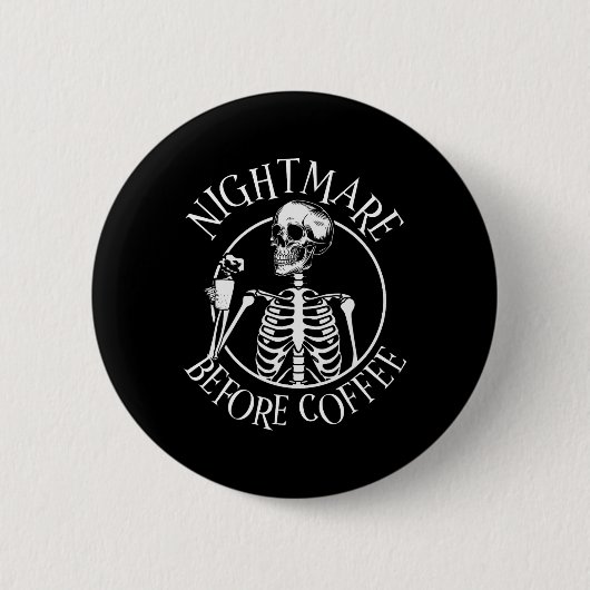 Albtraum vor Kaffeehaus Skelettholzen Button (Vorderseite)