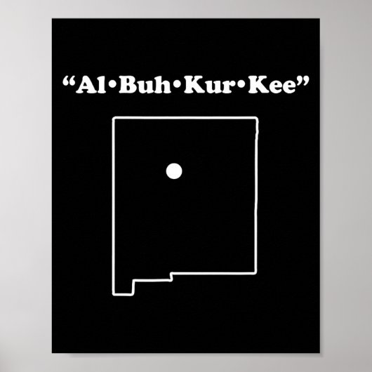 Albuquerque New Mexico Funny Phonetic Gag Gift  Poster (Vorne)