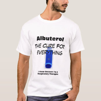 Albuterol die Heilung für alles T-Shirt