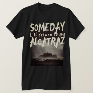 Alcatraz T - Shirt
