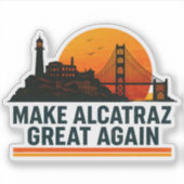 Alcatraz wieder großartig machen aufkleber (Vorderseite)