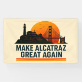 Alcatraz wieder großartig machen banner (Horizontal)