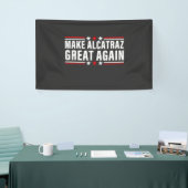 Alcatraz wieder großartig machen banner (Messeveranstaltung)