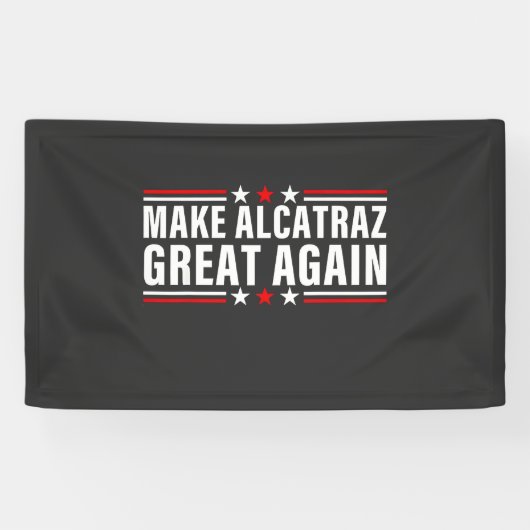 Alcatraz wieder großartig machen banner (Horizontal)