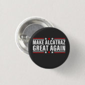 Alcatraz wieder großartig machen button (Vorne & Hinten)