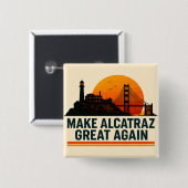 Alcatraz wieder großartig machen button (Vorne & Hinten)
