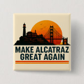 Alcatraz wieder großartig machen button (Vorderseite)